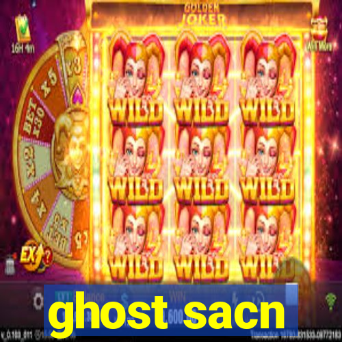 ghost sacn